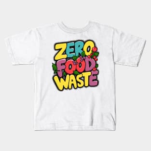 Zero Food Waste Colorful Lettering Kids T-Shirt